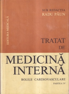 Tratat de medicina interna. Bolile cardiovasculare, partea 4 - Sub redactia Radu Paun