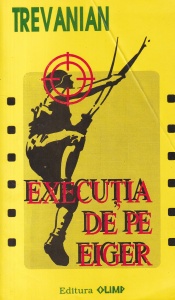 Trevanian - Executia de pe Eiger