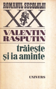 Valentin Rasputin - Traieste si ia aminte