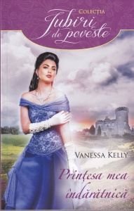 Vanessa Kelly - Printesa mea indaratnica