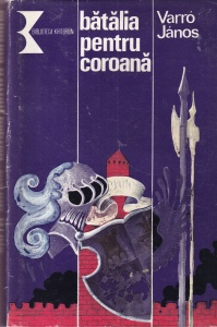 Varro Janos - Batalia pentru coroana