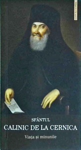 Viata si minunile Sfantului Calinic de la Cernica