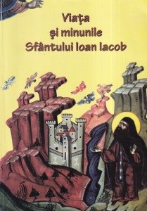 Viata si minunile Sfantului Ioan Iacob