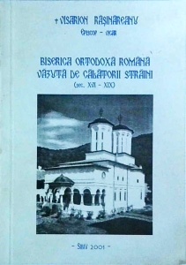 Vicar Visarion Rasinareanu - Biserica Ortodoxa Romana vazuta de calatorii straini
