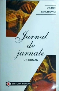Victor Zarchievici - Jurnal de jurnale