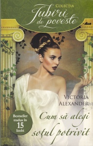 Victoria Alexander - Cum sa alegi sotul potrivit