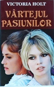 Victoria Holt - Vartejul pasiunilor (2015)