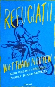 Viet Thanh Nguyen - Refugiatii