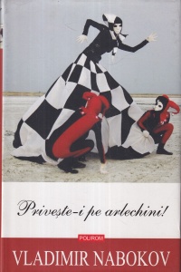 Vladimir Nabokov - Priveste-i pe arlechini! (2012)