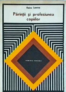 Voicu Lascus - Parintii si profesiunea copiilor