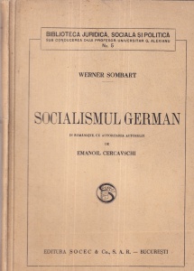 Werner Sombart - Socialismul german. In romaneste, cu autorizarea autorului de Emanoil Cercavschi (editie veche)
