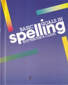 William Kottmeyer, Audrey Claus - Basic Goals in Spelling