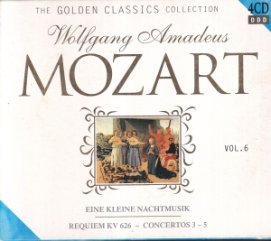 Wolfgang Amadeus Mozart - Eine kleine Nachtmusik Requiem Kv 626 Concertos 3-5. Vol. 6 (4 CD)
