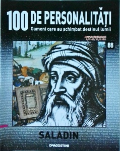 100 de personalitati. Oameni care au schimbat destinul lumii. Saladin, numarul 66