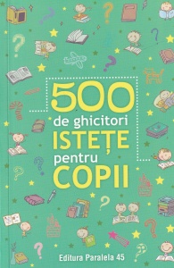 500 de ghicitori istete pentru copii