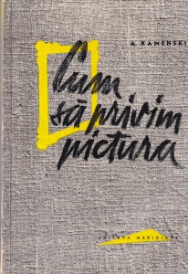 A. Kamenski - Cum sa privim pictura