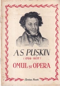 A.S. Puskin (1799-1837). Omul si Opera
