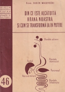 Acad. Eugen Macovschi - Din ce este alcatuita hrana noastra si cum se transforma ea in putere