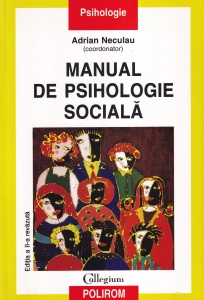 Adrian Neculau (coordonator) - Manual de psihologie sociala (2004)