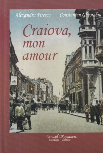 Alexandru Firescu, Constantin Gheorghiu - Craiova, mon amour