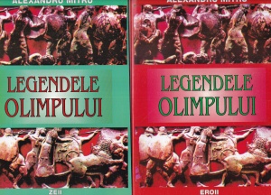 Alexandru Mitru - Legendele Olimpului, 2 volume
