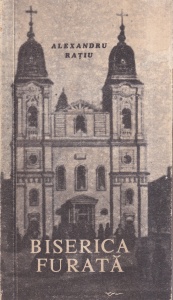 Alexandru Ratiu - Biserica furata