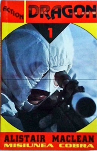 Alistair Maclean - Misiunea Cobra