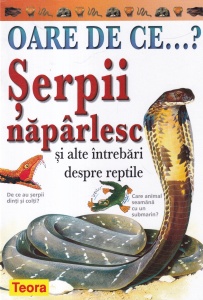 Amanda O'Neill - Oare de ce...? Serpii naparlesc si alte intrebari