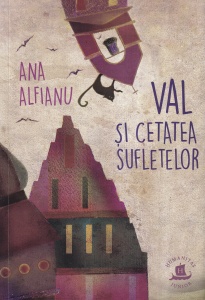 Ana Alfianu - Val si Cetatea Sufletelor (2022)