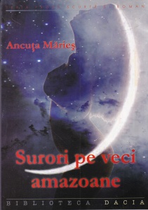 Ancuta Maries - Surori pe veci amazoane