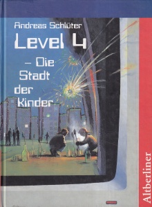 Andreas Schluter - Level 4: Die Stadt der Kinder