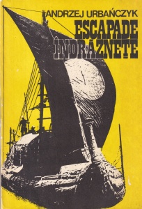 Andrzej Urbanczyk - Escapade indraznete