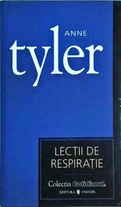 Anne Tyler - Lectii de respiratie