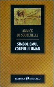 Annick de Souzenelle - Simbolismul corpului uman