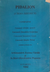 Arhimandrit Zosima Tarala, Ic.Stavr.Haralambie Popescu - Pidalion cu oranduire noua si talcuiri
