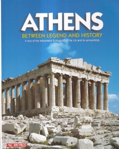 Athens. Between legend and history. A tour of the Monuments & Museums of the city and its surroundings