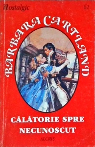 Barbara Cartland - Calatorie spre necunoscut
