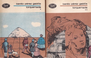 Benito Perez Galdos - Torquemada, 2 volume