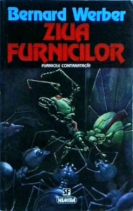Bernard Werber - Ziua furnicilor. Furnicile contraataca!