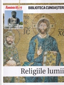 Biblioteca cunoasterii: Religiile lumii