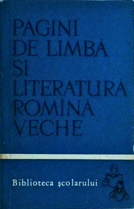 Boris Cazacu - Pagini de limba si literatura romana veche