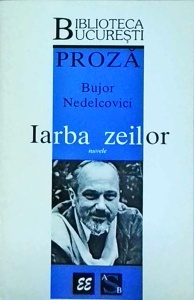 Bujor Nedelcovici - Iarba zeilor. Nuvele