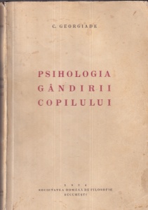 C. Georgiade - Psihologia gandirii copilului (1934)