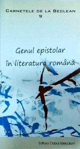 Carnetele de la Beclean, numarul 9. Genul epistolar in literatura romana