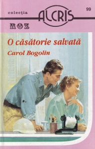 Carol Bogolin - O casatorie salvata
