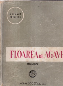 Cezar Petrescu - Floarea de agave (editie veche)