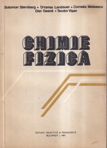 Chimie fizica - Solomon Sternberg, Ortansa Landauer, Cornelia Mateescu, Dan Geana, Teodor Visan