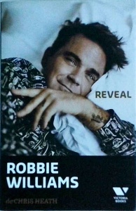 Chris Heath - Robbie Williams: Reveal