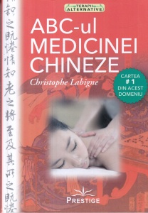 Christophe Labigne - ABC-ul medicinei chineze