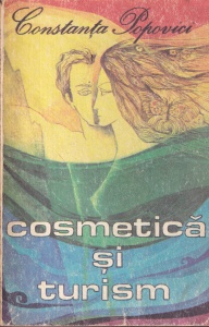 Constanta Popovici - Cosmetica si turism